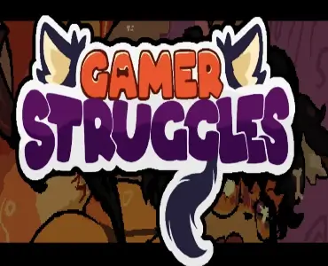 Gamer Struggles