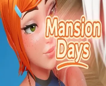 Mansion Days